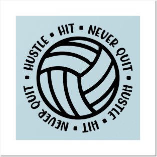 Hustle Hit Never Quit Volleyball Girls Boys Cute Funny Posters and Art